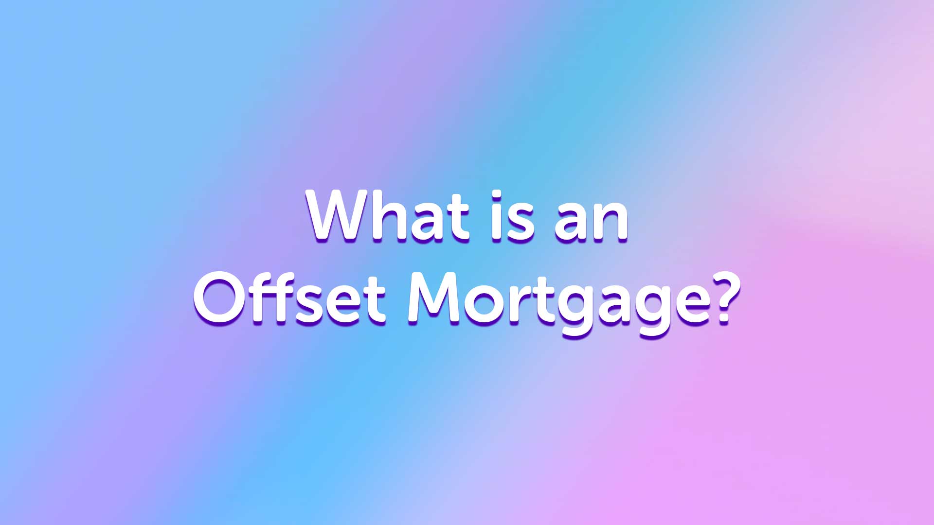what is an offset mortgage in cardiff | cardiffmoneyman