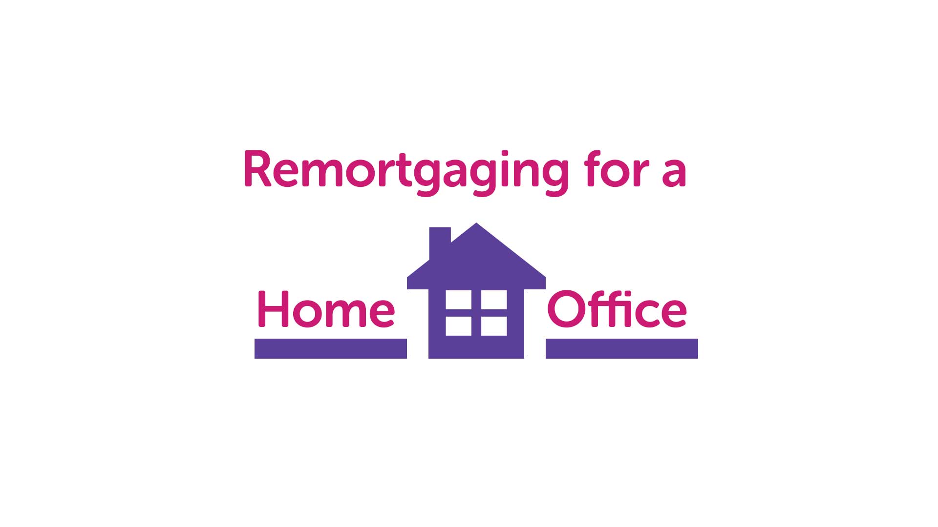 Remortgage for a Home Office Cardiff